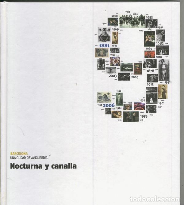 Libros: Barcelona una ciudad de vanguardia : Nocturna y canalla - varios - Foto 1