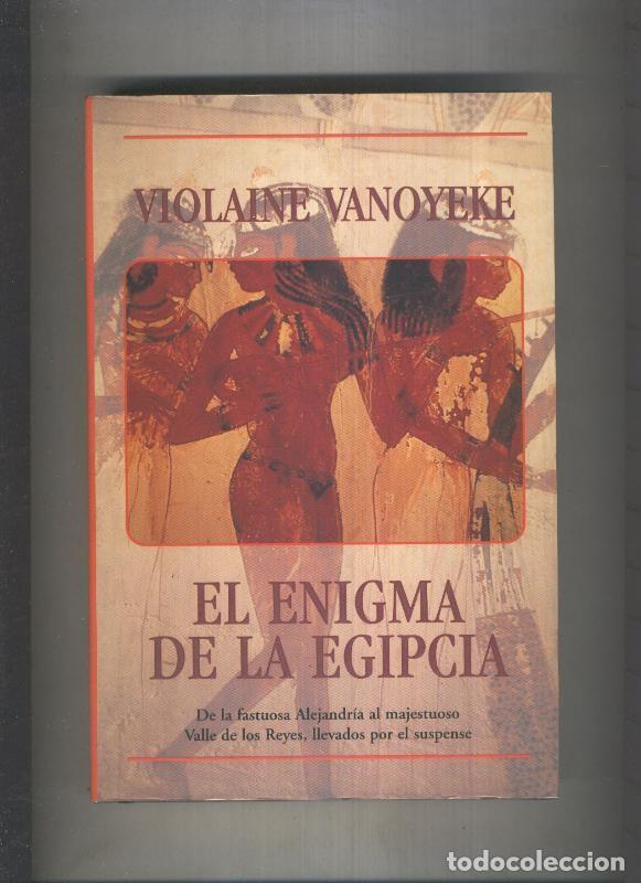 Libros: El enigma de la Egipcia - Violaine Vanoyeke - Foto 1