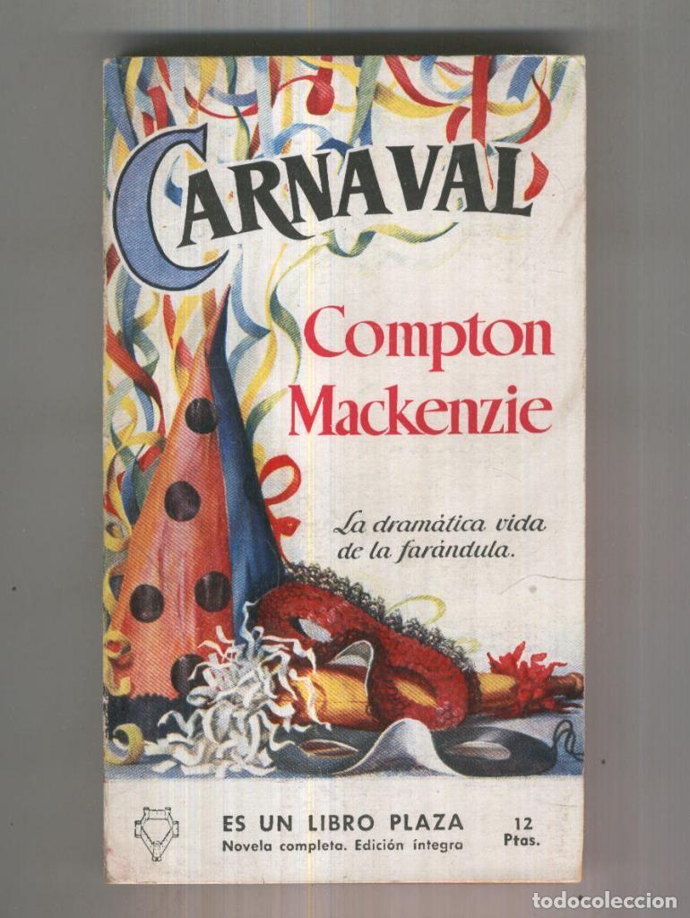 Libros: Libro Plaza numero 0041: Carnaval (edicion 1956) - Compton Mackenzie - Foto 1