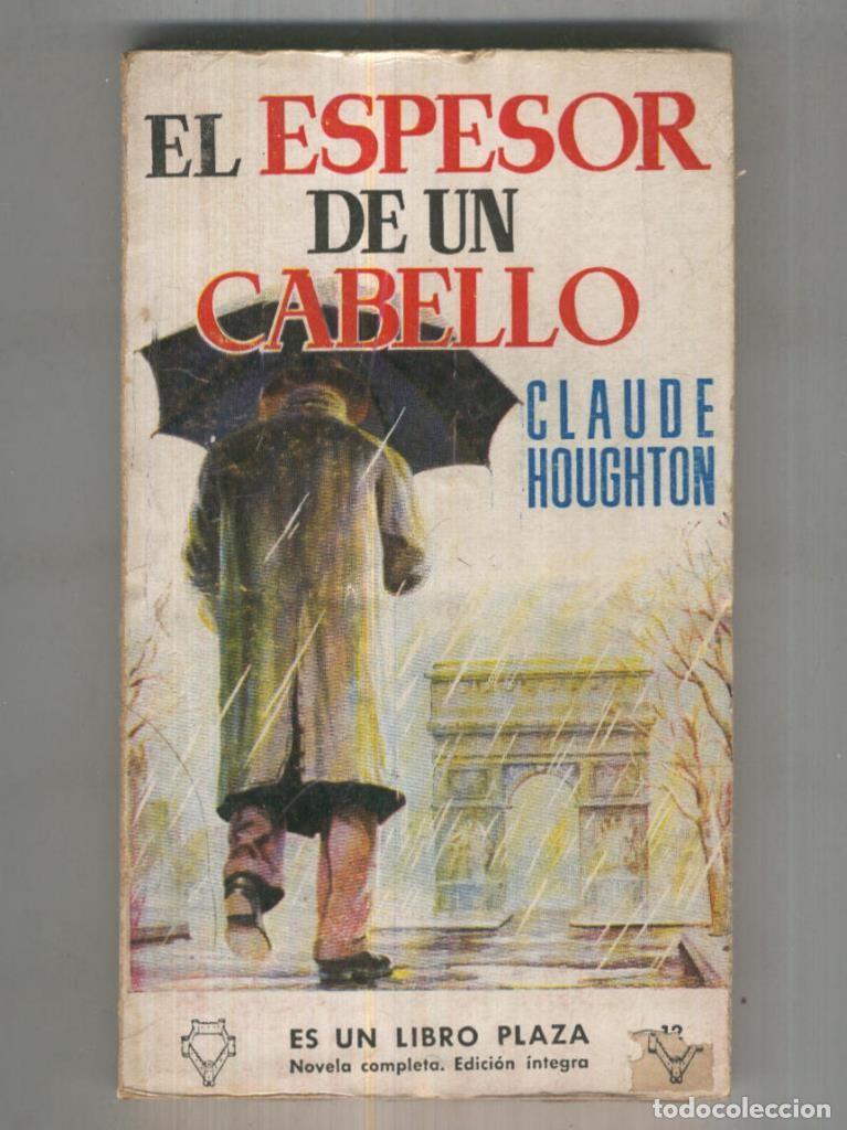 B&uuml;cher: Libro Plaza numero 0069: El espesor de un cabello - Claude Houghton