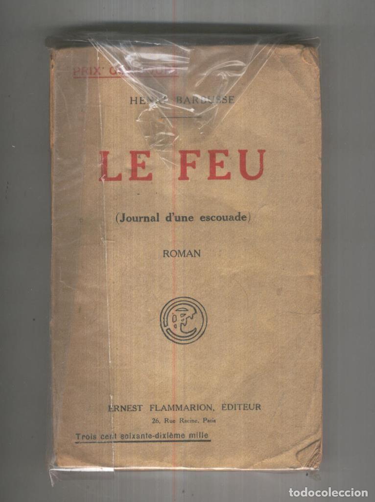 Libros: Le Feu (journal d,une escouade) - Henri Barbusse - Foto 1