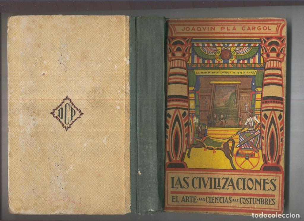 books: Las civilizaciones: El Arte- Las Ciencias- Las costumbres - Joaquin Pla Cargol
