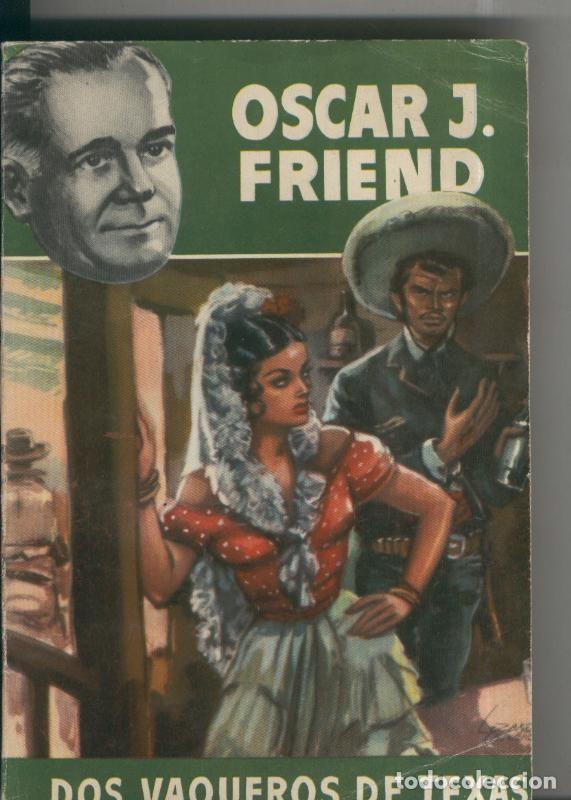 Libros: Dos vaqueros de Texas - Oscar J.Friend