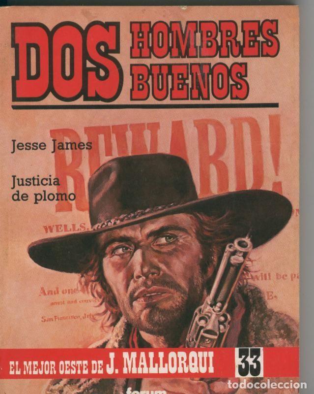 Libros: Dos Hombres Buenos numero 33: Jesse James y Justicia de plomo - Jose Mallorqui