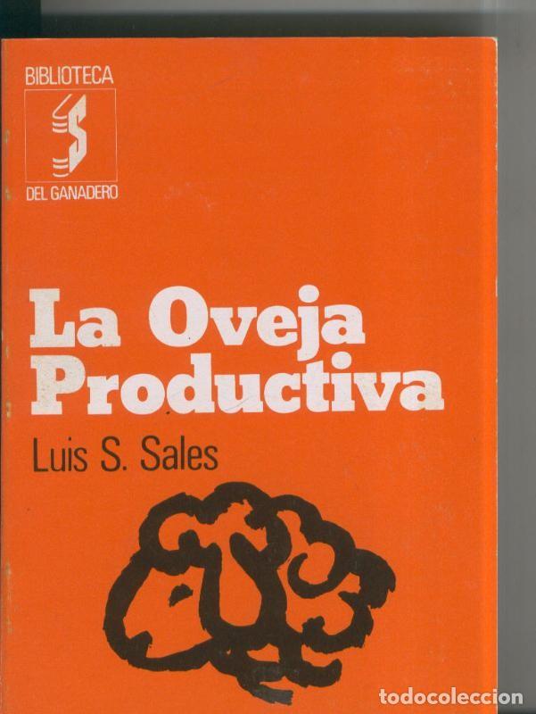 Libri di seconda mano: Biblioteca del Ganadero: La oveja productiva - Luis S. Sales