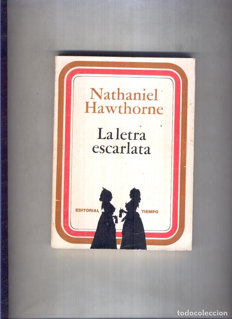 Libros: Literaria Universal: La letra escarlata - Nathaniel Hawthorne - Foto 1