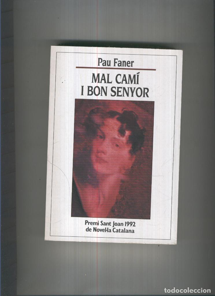 Libri di seconda mano: Mal cami i bon senyor - Pau Faner