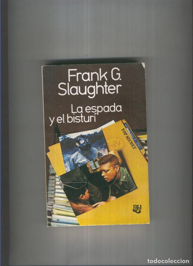 Libros: La espada y el bisturi - Frank G. Slaughter - Foto 1