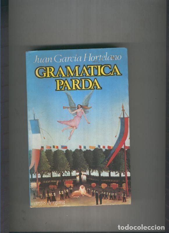 Libros: Gramatica Parda - Juan Garcia Hortelano - Foto 1