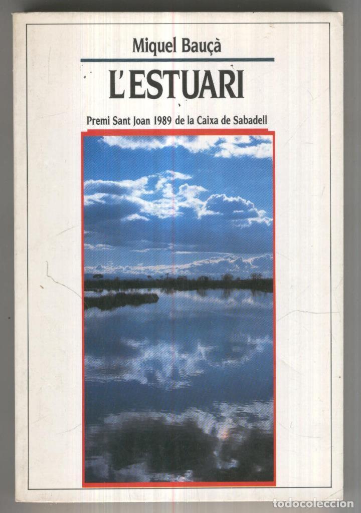 Libri di seconda mano: El Balanci: L estuari - Miquel Bau&ccedil;a