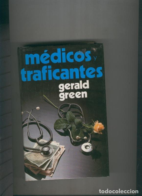 Libros: Medicos traficantes - Gerald Green - Foto 1