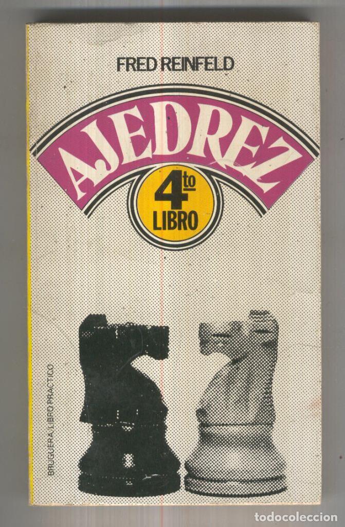 Libros: Libro practico numero 031: Ajedrez: cuarto libro - Fred Reinfeld - Foto 1