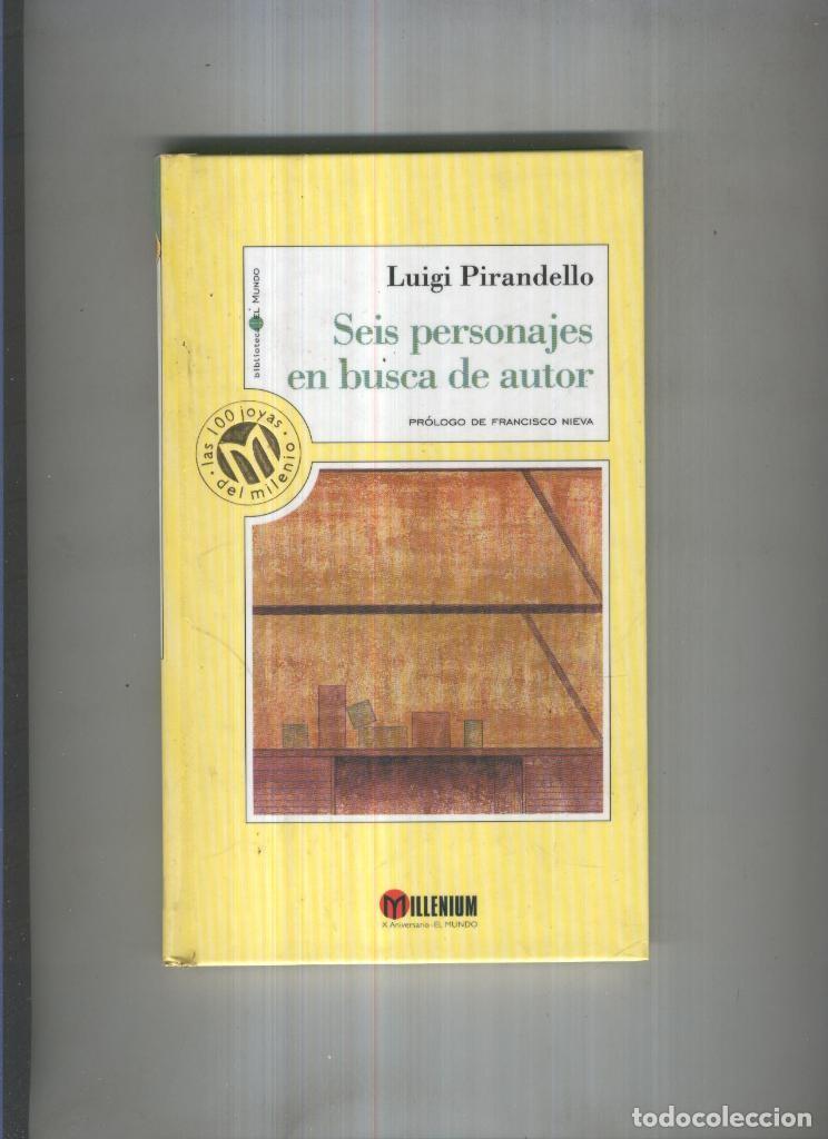 Libri di seconda mano: Seis personajes en busca de autor - Luigi Pirandello