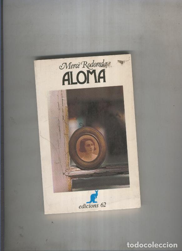 Libros: Aloma - Merce Rodoreda - Foto 1