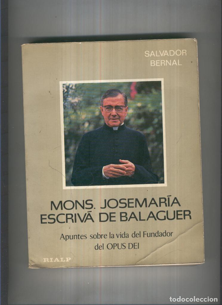 Libri di seconda mano: Mons. JoseMaria Escriva de Balaguer - Salvador Bernal