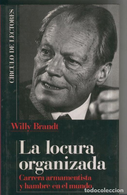 B&uuml;cher: La locura organizada - Willy Brandt