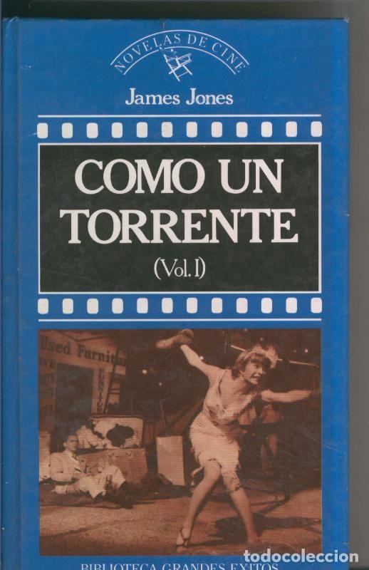 Libros: Novelas de Cine numero 40: Como un torrente volumen I - James Jones