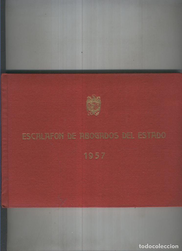Libros: Escalafon de Abogados del Estado para el a&ntilde;o 1957 - varios