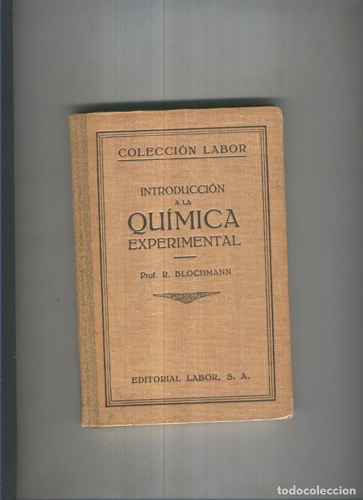 Libros: Instroduccion al estudio de la Quimica Experimental - Prof. R. Blochmann - Foto 1