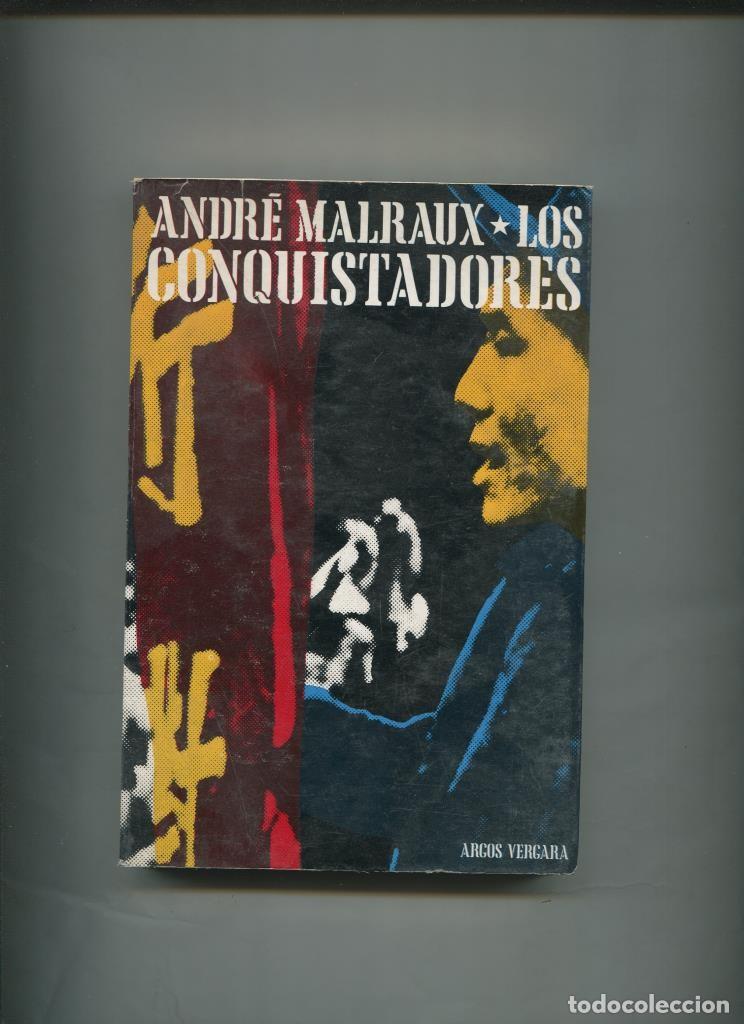 Livres: Los conquistadores - Andre Malraux
