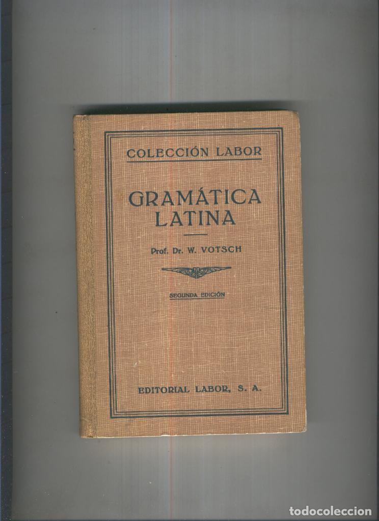 Libros: Gramatica latina - Prof. Dr. W. Votsch - Foto 1