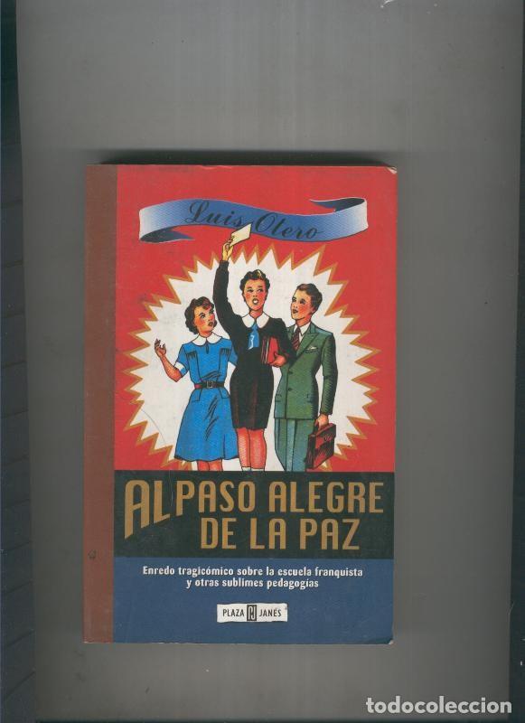 Libros: Al paso alegre de la paz - Luis Otero