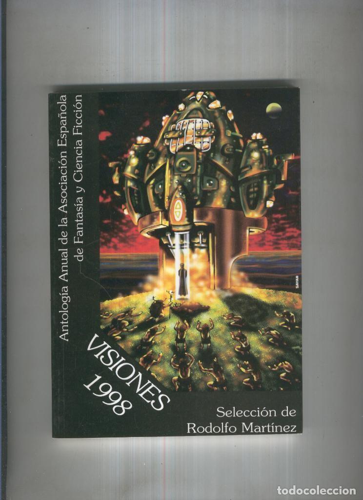 Libros: Visiones 1998 seleccion de Rodolfo Martinez - varios
