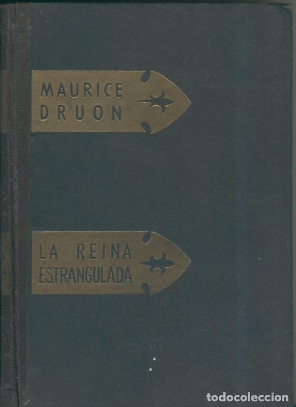 Libros: La reina estrangulada - Maurice Druon - Foto 1