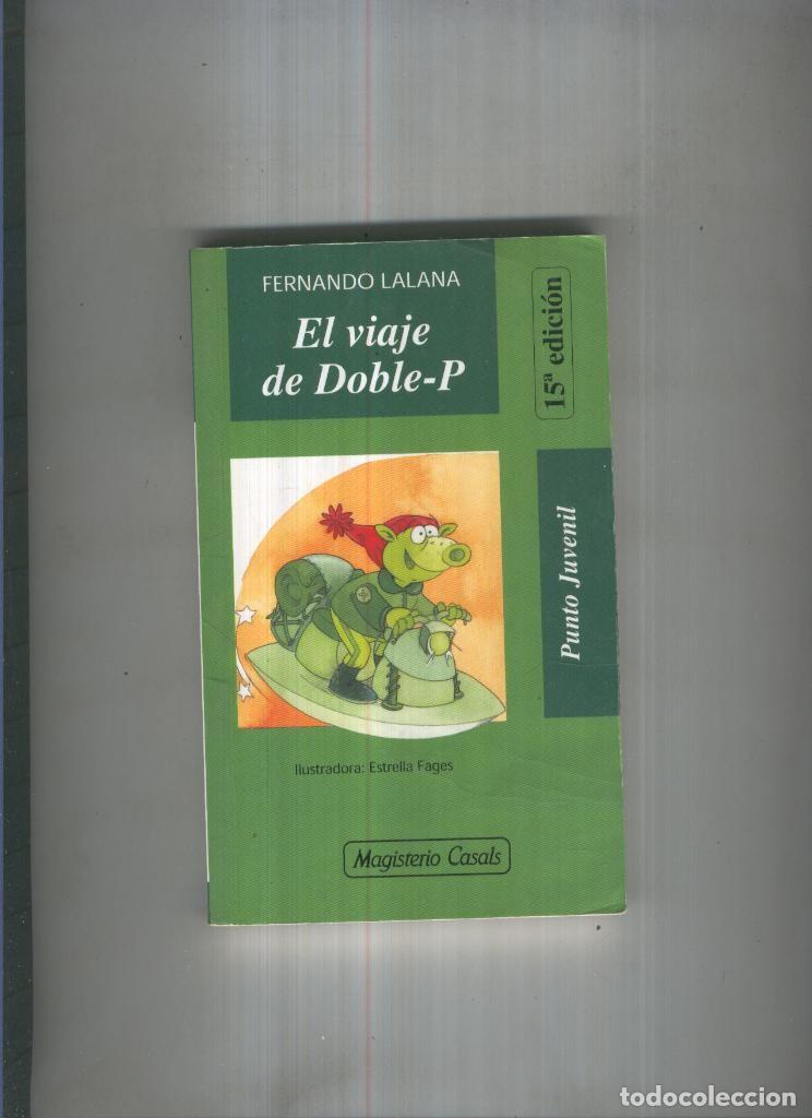Libri di seconda mano: El viaje de Doble P - Fernando Lalana