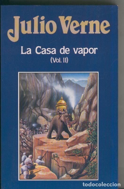 Libros: Julio Verne numero 049: La casa de vapor volumen II - Julio Verne