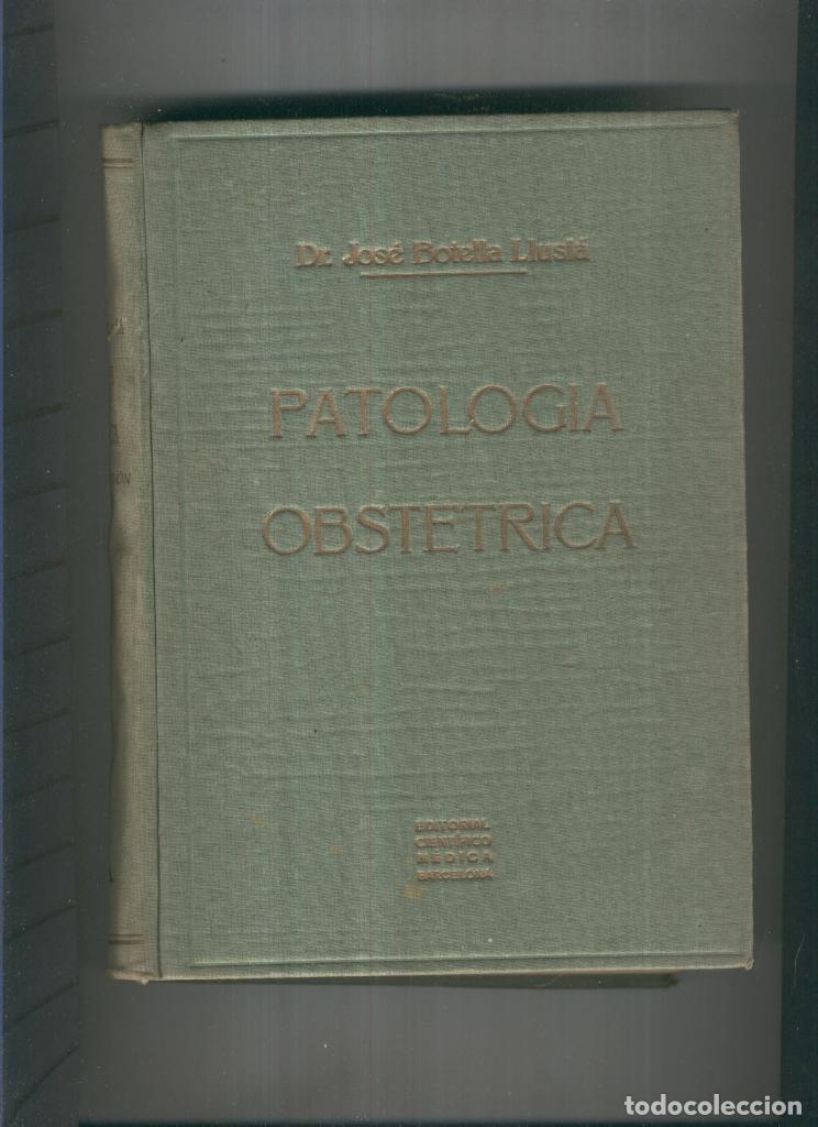 B&uuml;cher: Patologia Obstetrica ( desencolado ) - Dr. Jose Botella Llusia
