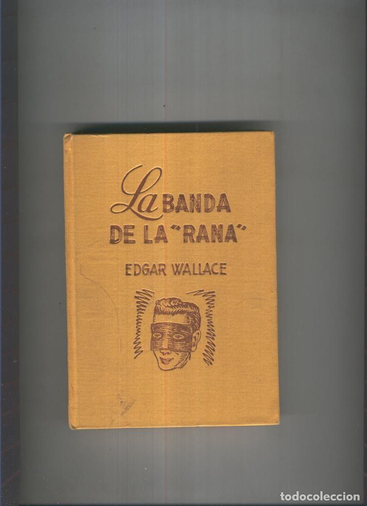 Libros: La Banda de la Rana - Edgar Wallace - Foto 1