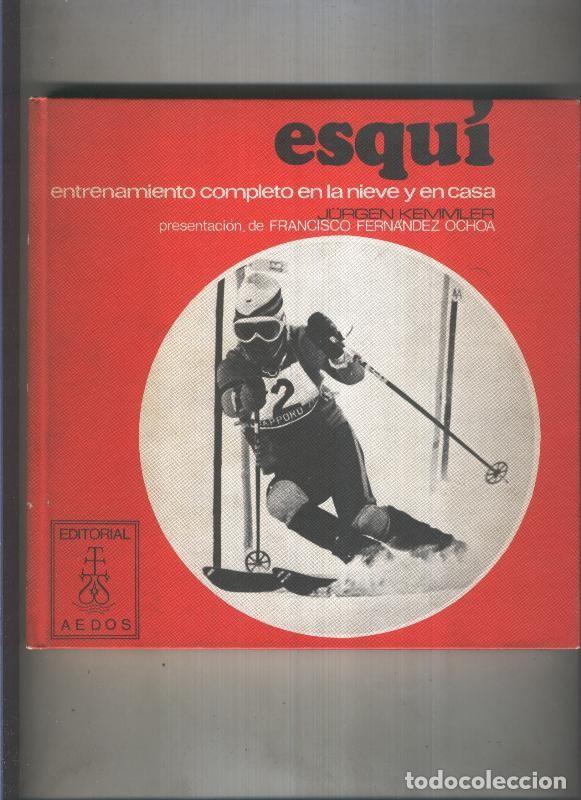 B&uuml;cher: Esqui, entrenamiento com,pleto en la nieve y en casa - Jurgen Kemmler