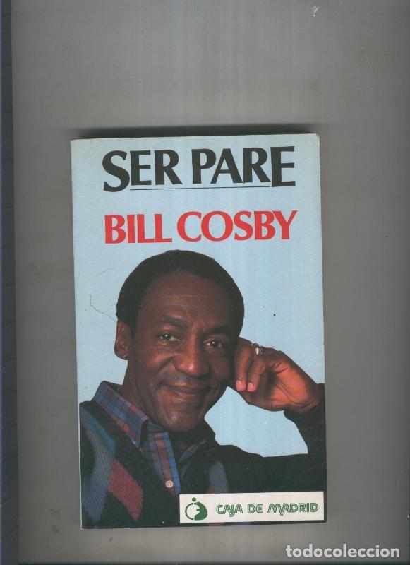 Libros: Ser Pare - Bill Cosby - Foto 1