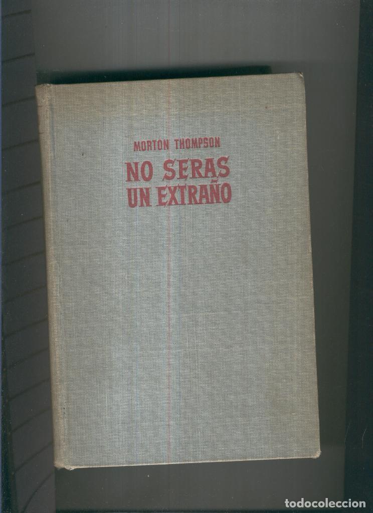 Libros: No seras un extra&ntilde;o - Morton Thompson - Foto 1