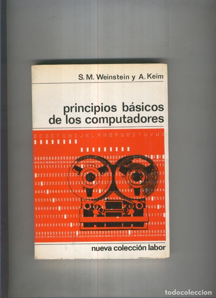 Libros: Principios basicos de los computadores - S.M. Weinstein y A. Keim - Foto 1