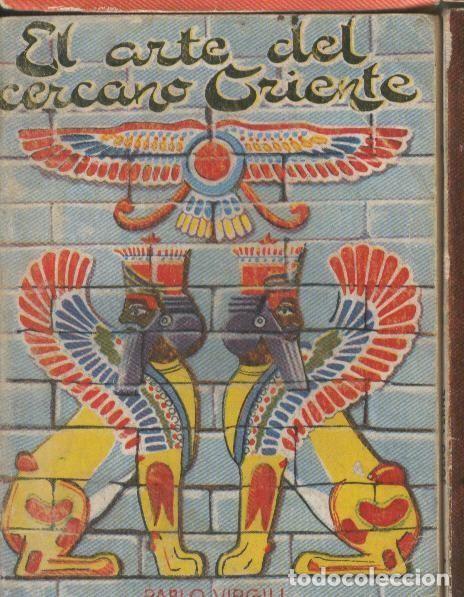 Libri di seconda mano: Enciclopedia Pulga numero 136: El arte del cercano oriente - Pablo Virgili