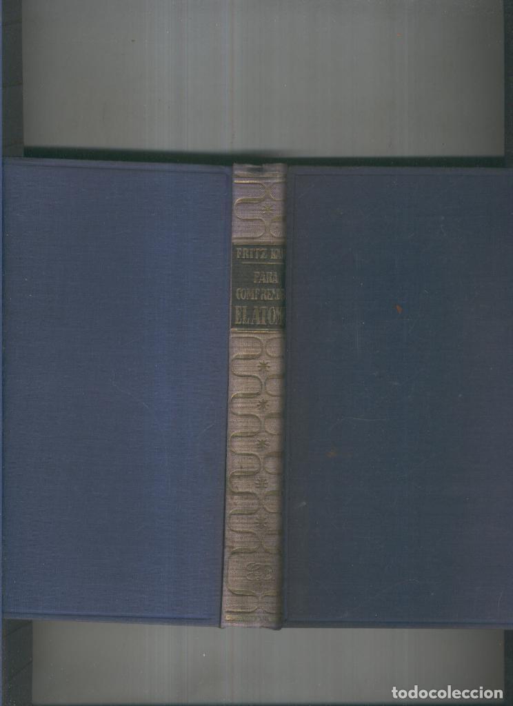 Libri di seconda mano: Para comprender El Atomo - Fritz Kahn