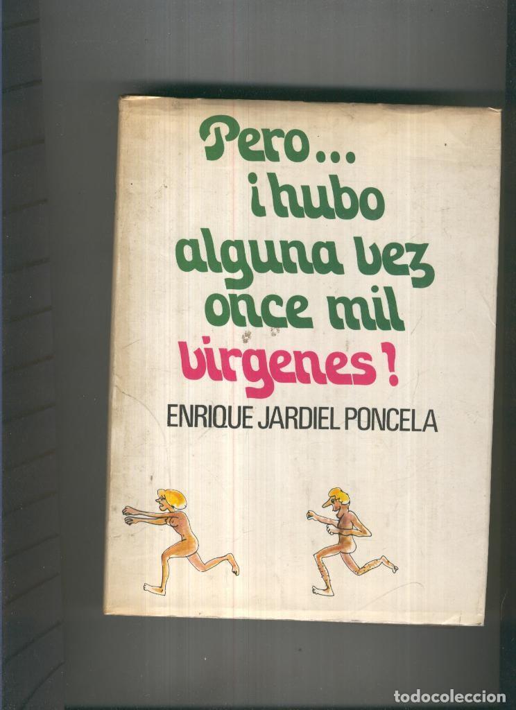 Libros: Pero hubo alguna vez oncel mil virgenes - Enrique Jardiel Poncela