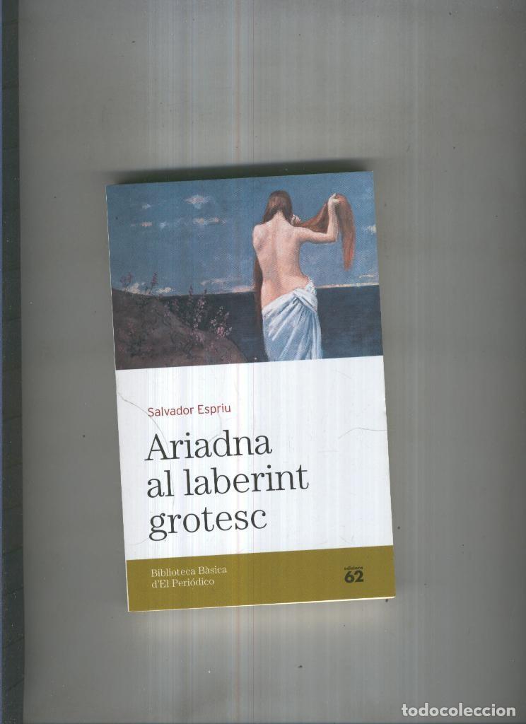 Libri di seconda mano: Ariadna al laberint grotesc - Salvador Espriu