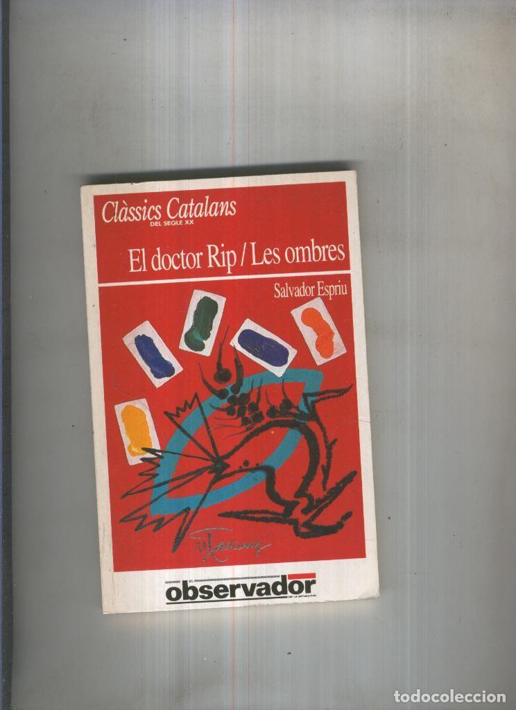 Libri di seconda mano: El Doctor Rip-Les ombres - Salvador Espriu