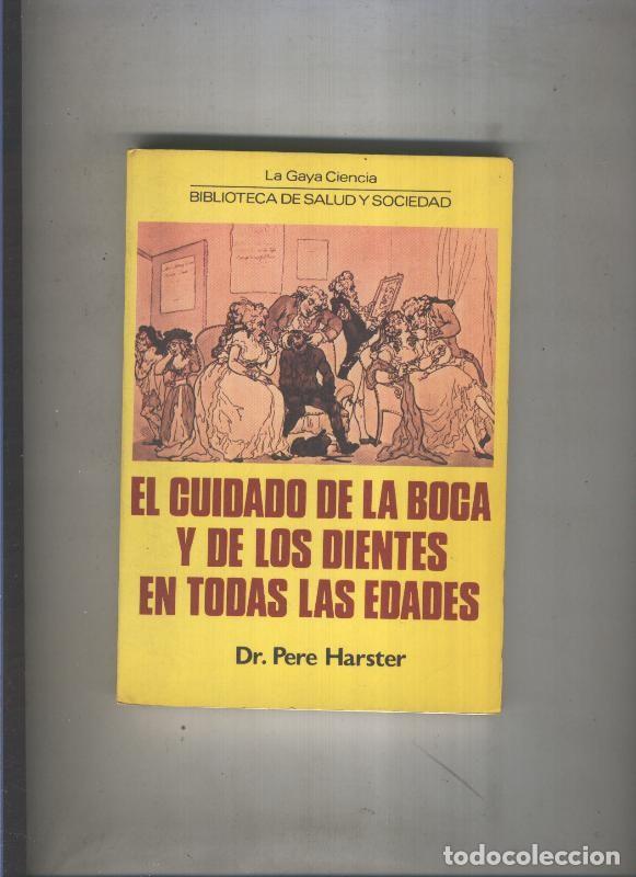 Libros: El cuidado de la boca y de los dientes en todas las edades - Dr. Pere Harster - Foto 1