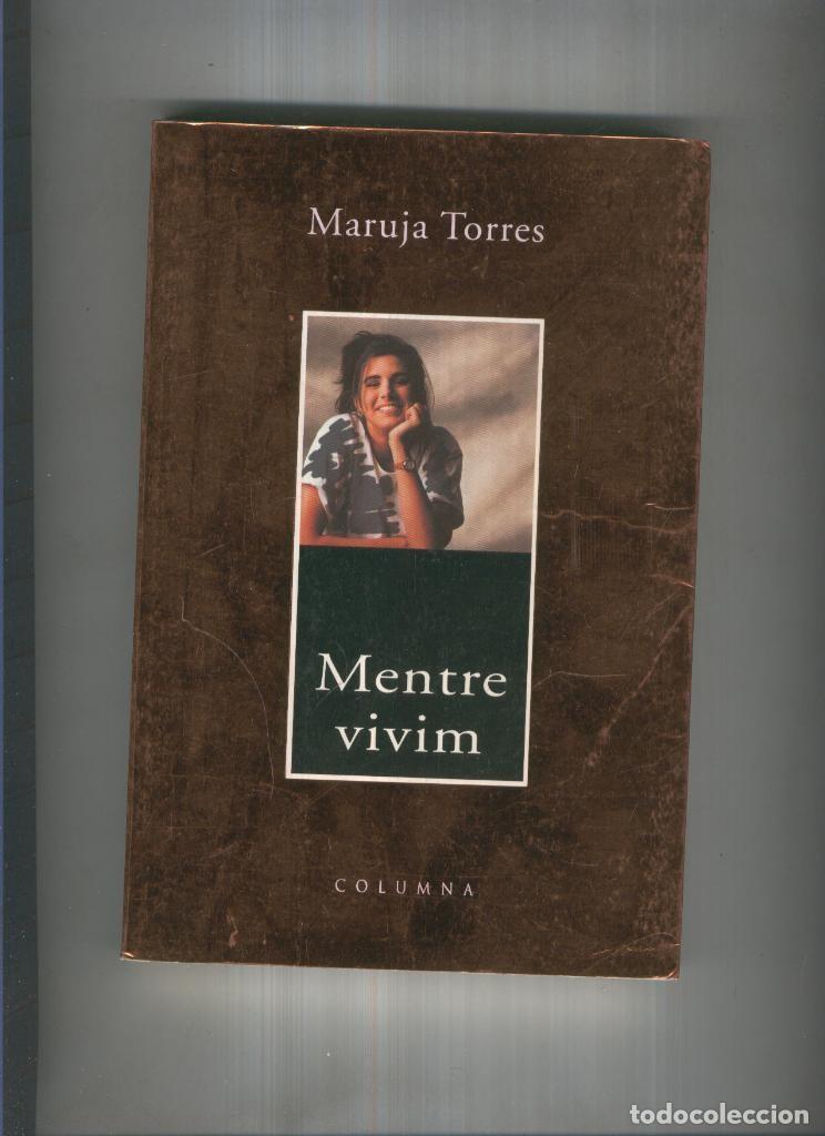 Libros: Mentre vivim - Maruja Torres - Foto 1