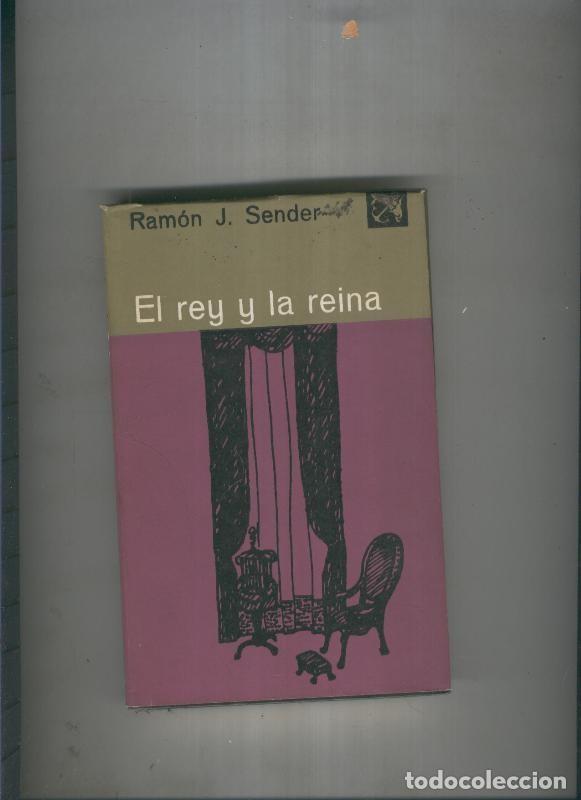Libros: El rey y la reina - Ramon J. Sender - Foto 1