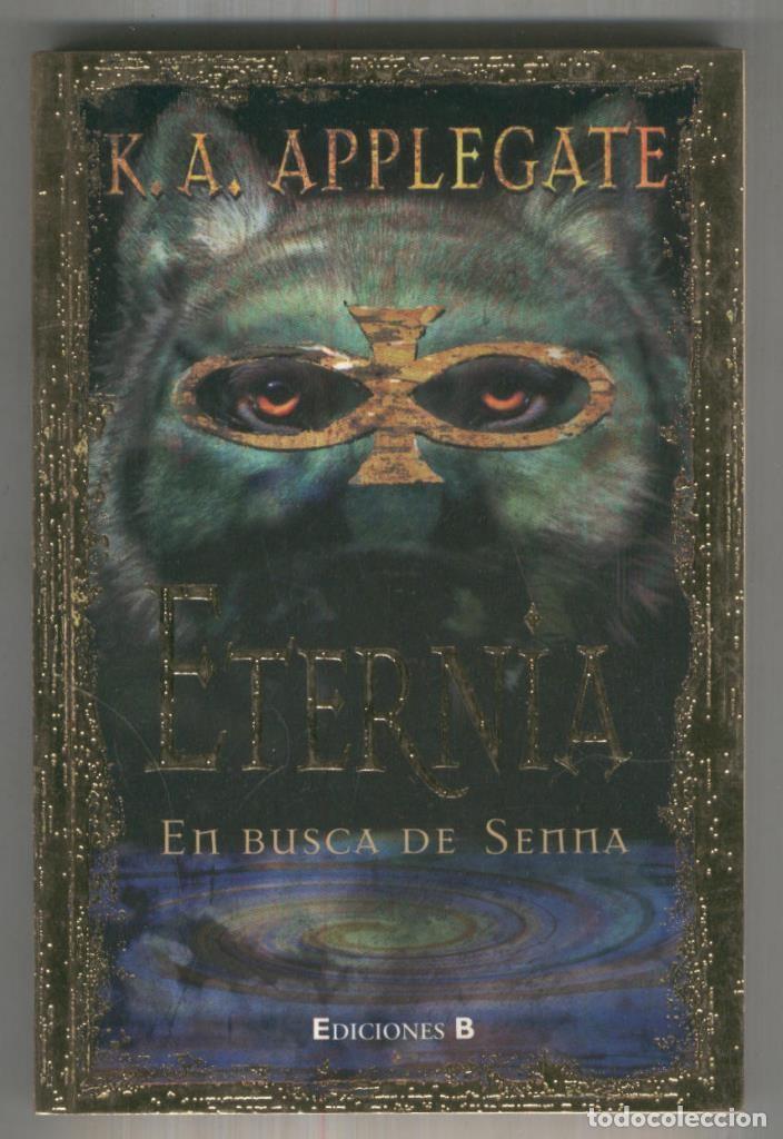 Libros: Eternia: En busca de Senna - K.A. Applegate - Foto 1
