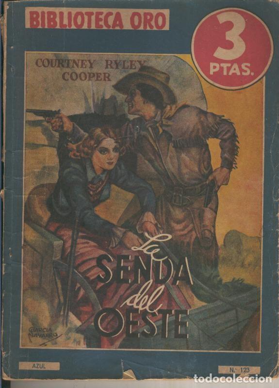 Libros: Biblioteca Oro serie Azul numero 123: La senda del oeste - Courtney Ryley Cooper