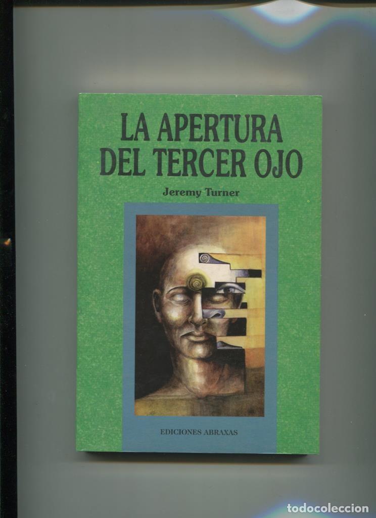 Libri di seconda mano: La Apertura del Tercer Ojo - Jeremy Turner