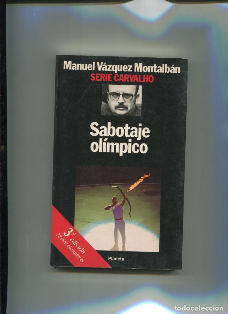 Libros: Serie Carvalho n&ordm; 17: Sabotaje Olimpico - Manuel Vazquez Montalban