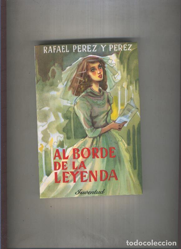 Libros: Al borde de la leyenda - Rafael Perez y Perez - Foto 1