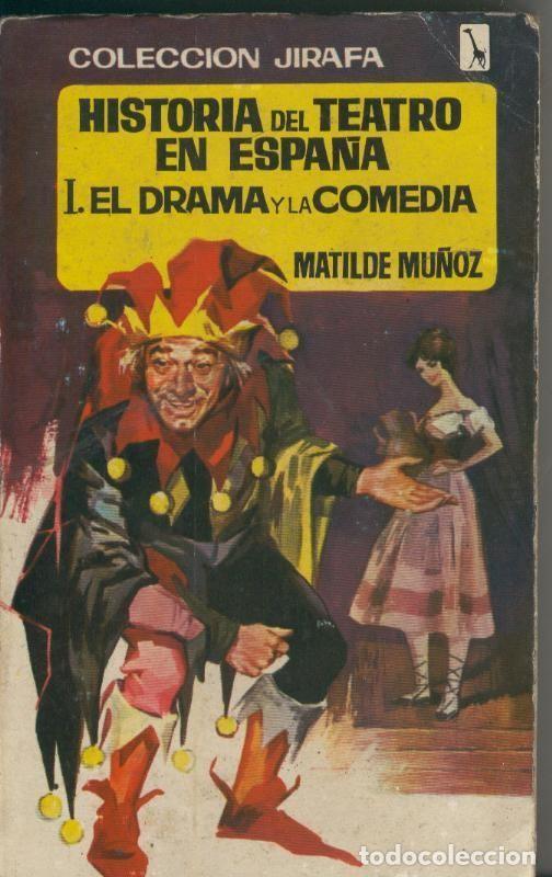 Libri di seconda mano: Historia del teatro en Espa&ntilde;a I. El drama y la comedia - Matilde Mu&ntilde;oz